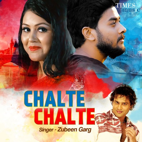 Chalte Chalte Zubeen Garg