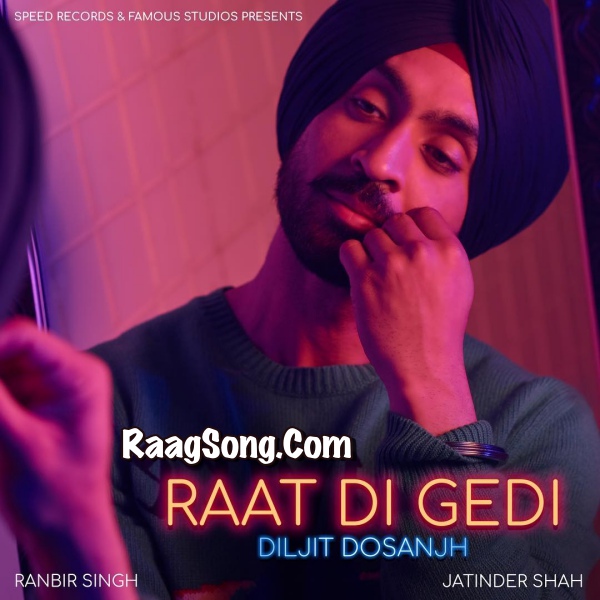 Raat Di Gedi Diljit Dosanjh