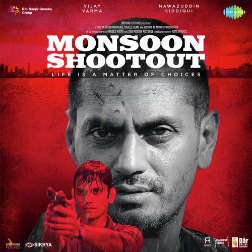 Monsoon Shootout Bhavya Pandit, Gautam Chatterjee, Neeraj Sharma