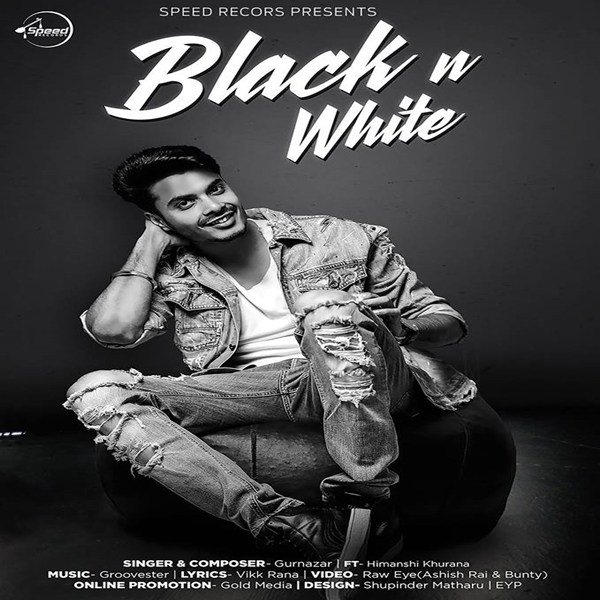 Black N White Gurnazar