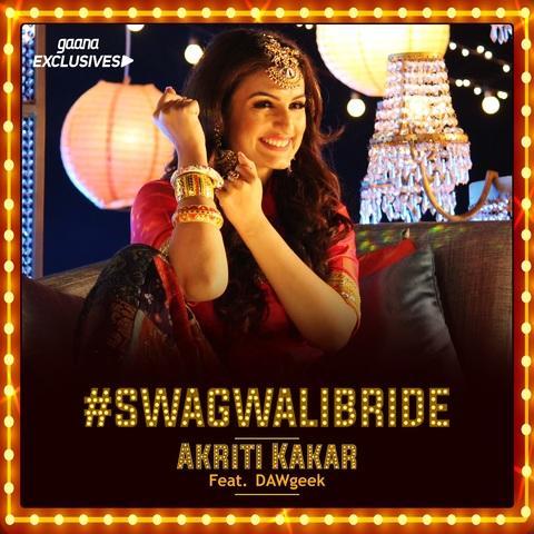 Swag Wali Bride Akriti Kakar