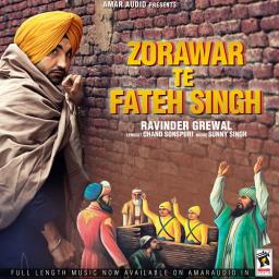 Zorawar Te Fateh Singh Ravinder Grewal