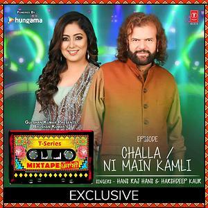 Ni Mein Kamli-Challa Hans Raj Hans,Harshdeep Kaur