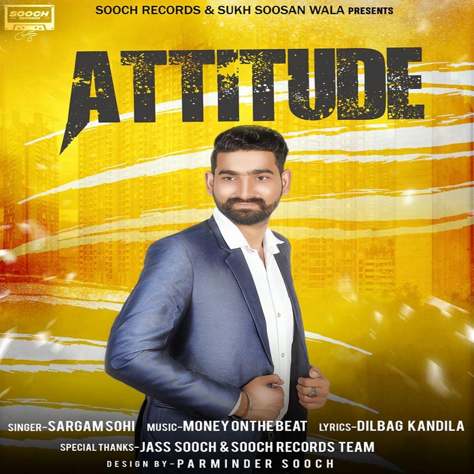 Attitude Sargam Sohi