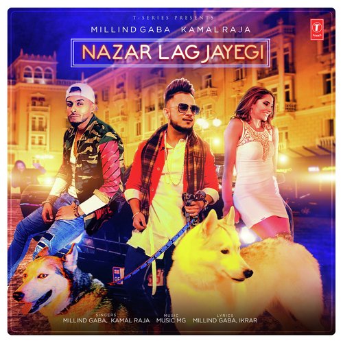 Nazar Lag Jayegi Milind Gaba,Kamal Raja