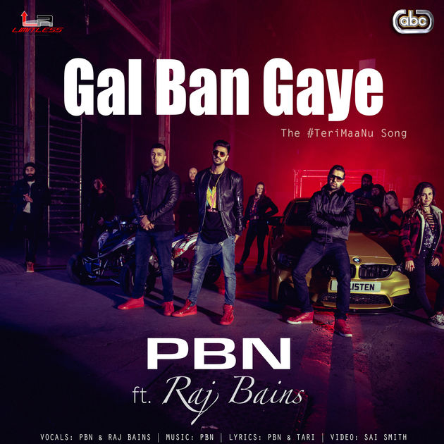 Gal Ban Gaye Raj Bains , PBN