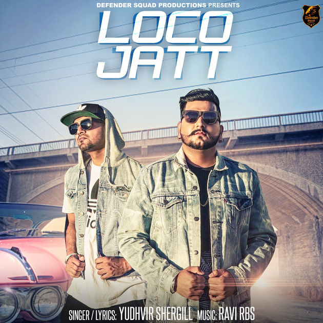 Loco Jatt Yudhvir Shergill