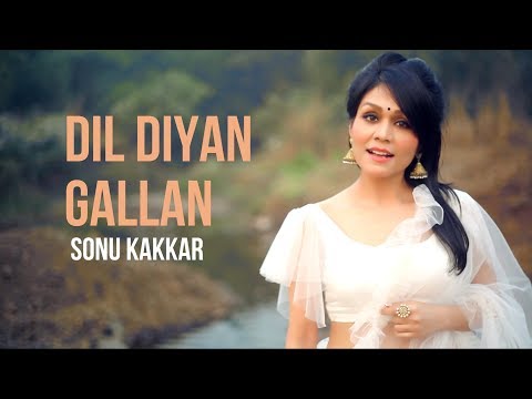 Dil Diyan Gallan Sonu Kakkar