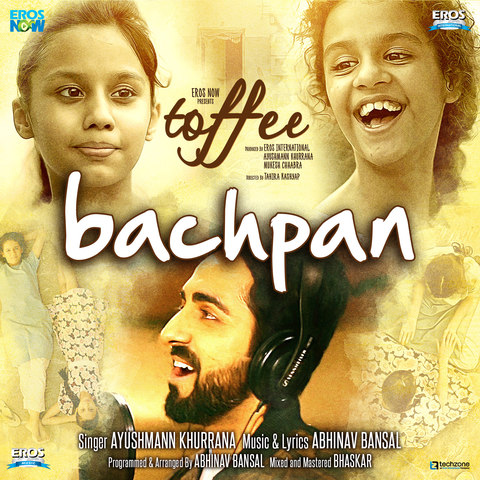 Bachpan (Toffee) Ayushmann Khurrana