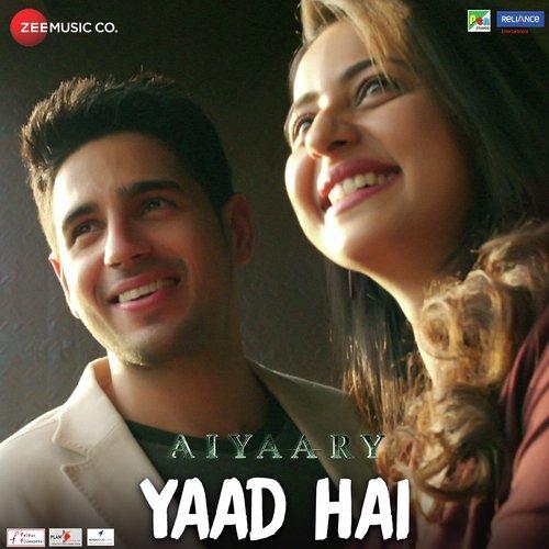 Yaad Hai (Aiyaary) Ankit Tiwari