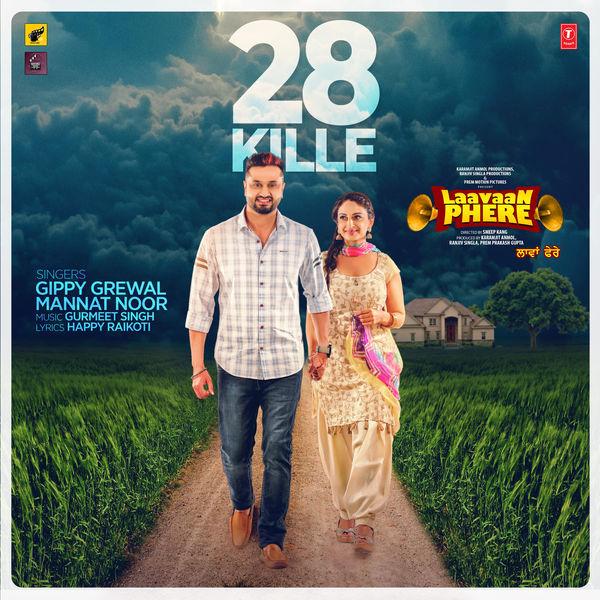 28 Kille (Laavaan Phere) Gippy Grewal,Mannat Noor