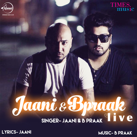 Jaani,B Praak Live Jaani,B Praak