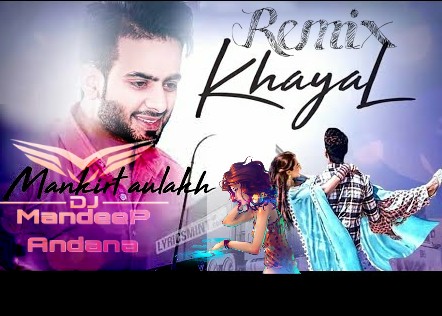 Mankirt Aulakh,DJ Mandeep Andana Remix