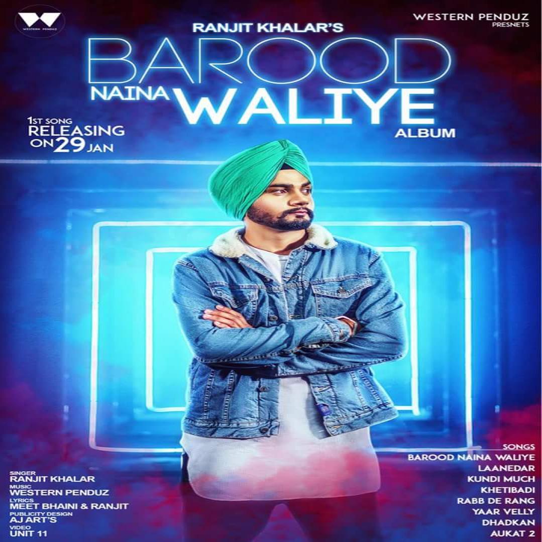 Barood Naina Waliye Ranjit Khalar