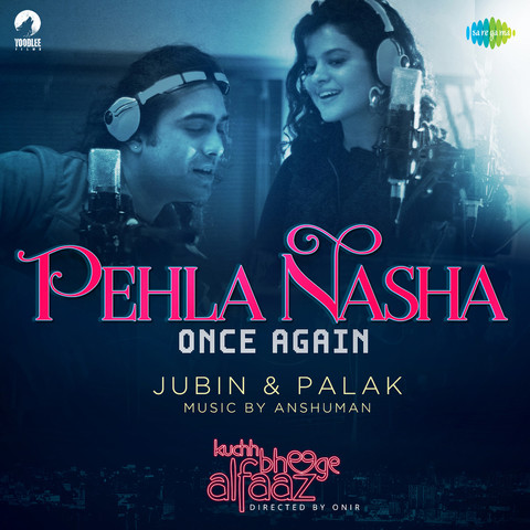 Pehla Nasha Once Again Jubin Nautiyal,Palak Muchhal