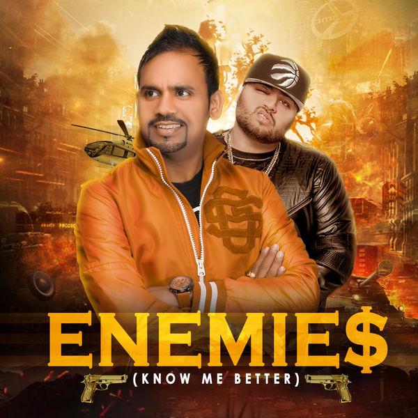 Enemies (Know Me Better) Angrej Ali