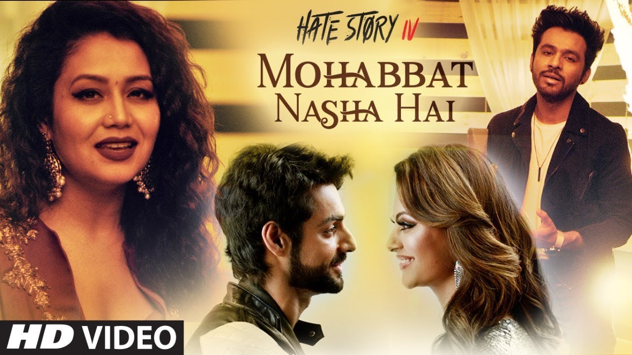 Mohabbat Nasha Hai (HATE STORY 4) Tony Kakkar,Neha Kakkar