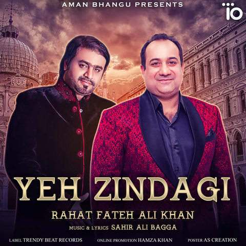 Yeh Zindagi Rahat Fateh Ali Khan