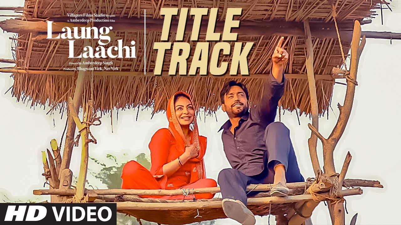 Laung Laachi Title Track Mannat Noor