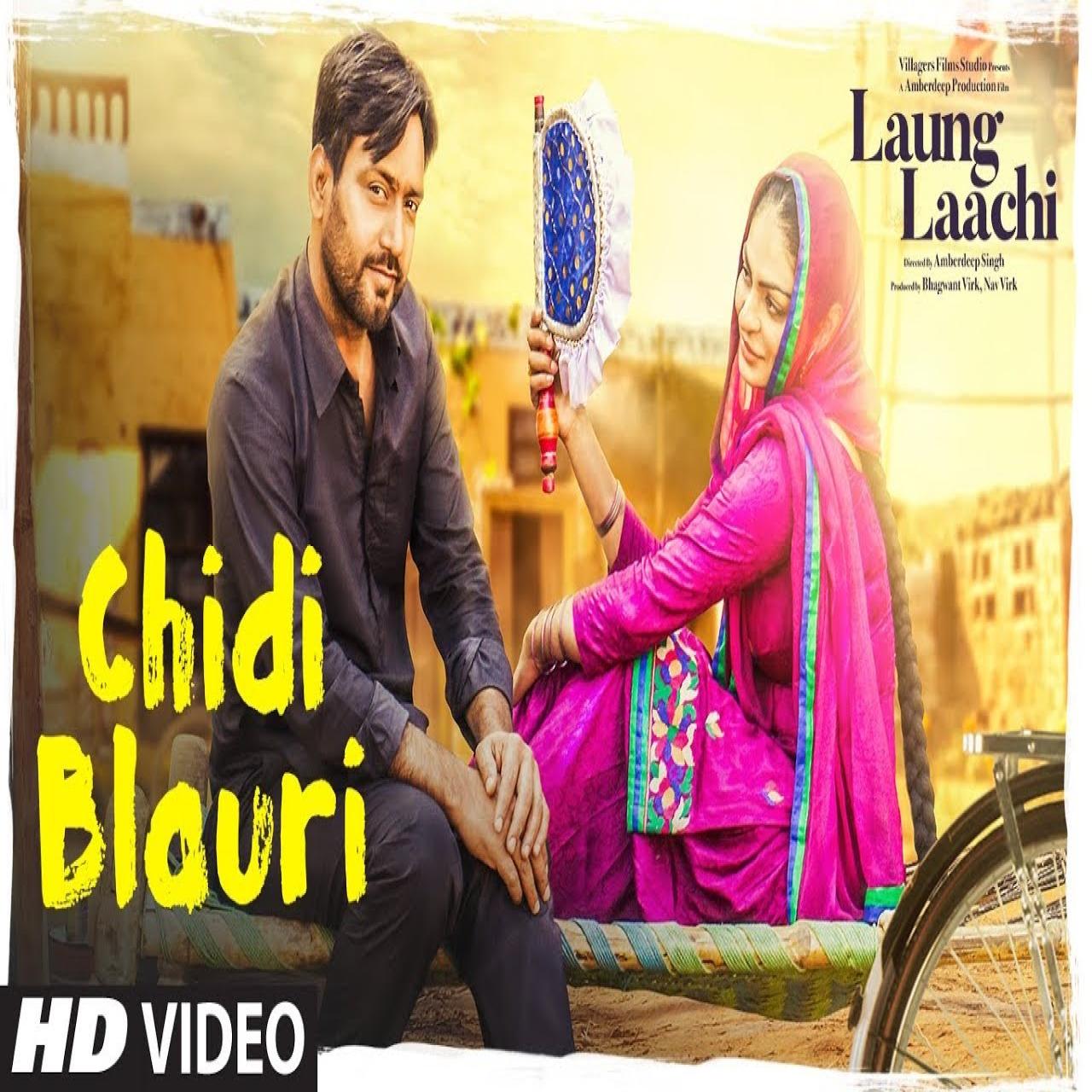 Chidi Blaur (Laung Laachi) Ammy Virk,Mannat Noor