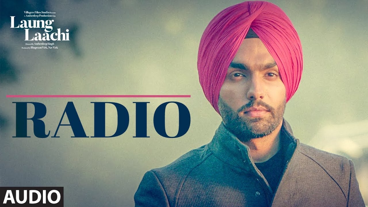 Radio-Laung Laachi Ammy Virk,Mannat Noor