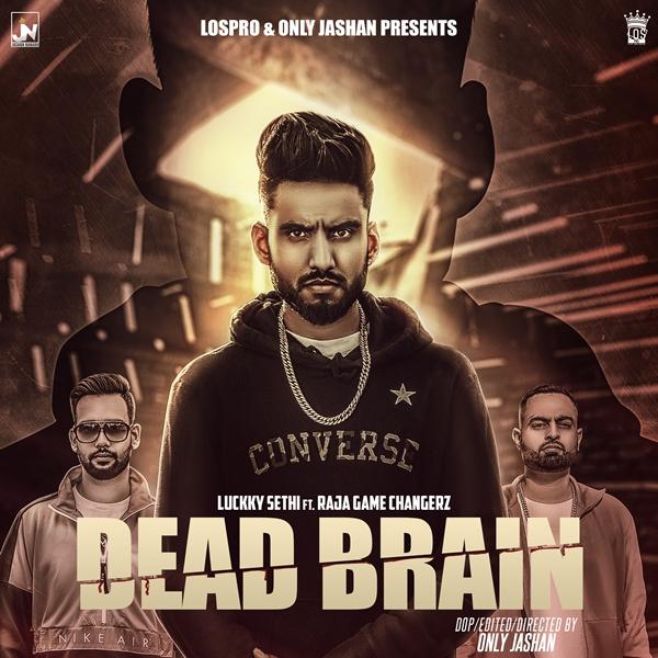 Dead Brain Lucky Sethi