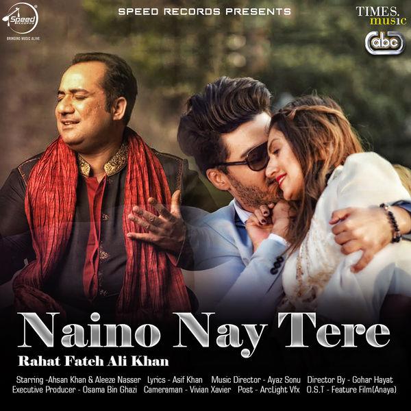 Naino Nay Tere Rahat Fateh Ali Khan