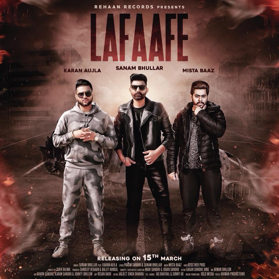 Lafaafe Sanam Bhullar,Karan Aujla