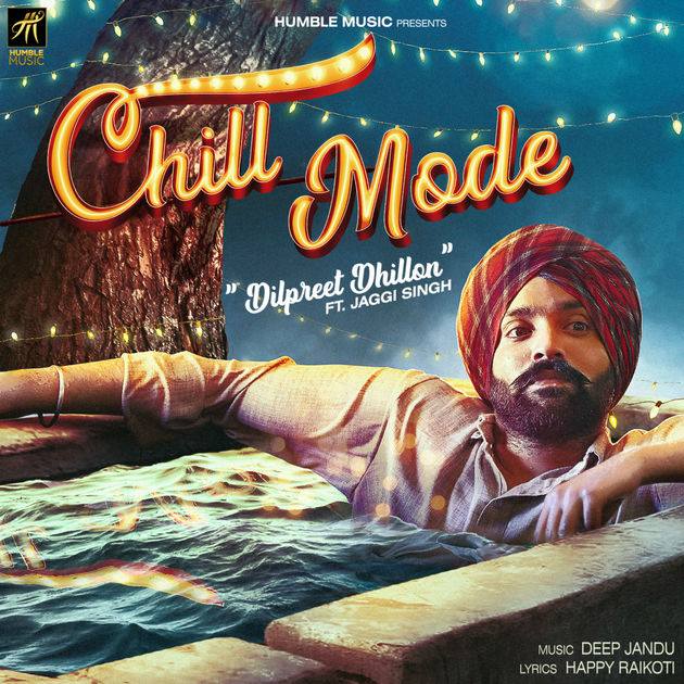 Chill Mode Dilpreet Dhillon,Jaggi Singh