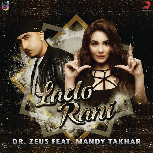 Lado Rani Mandy Takhar,Dr Zeus