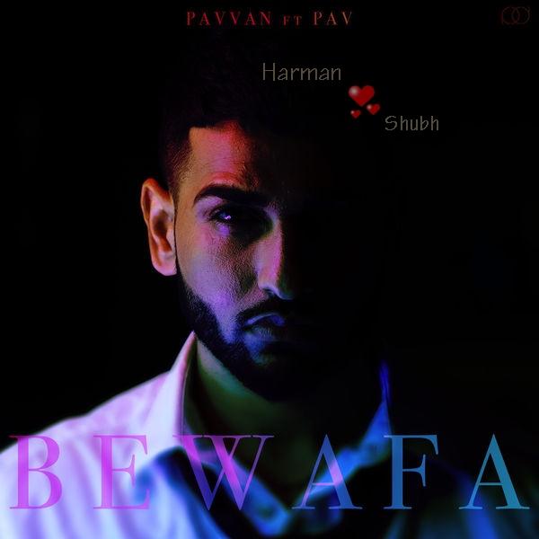 Bewafa Pavvan,Pav Dharia