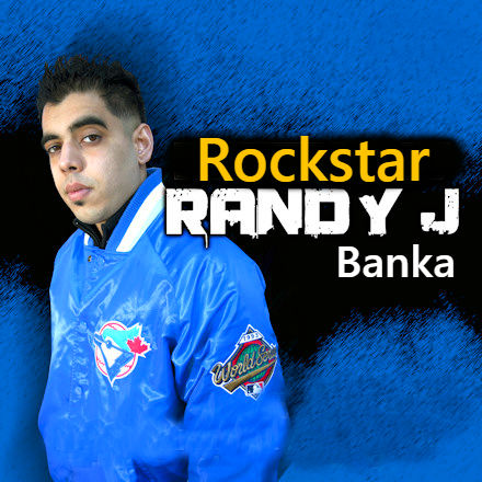 Rockstar Randy J,Banka