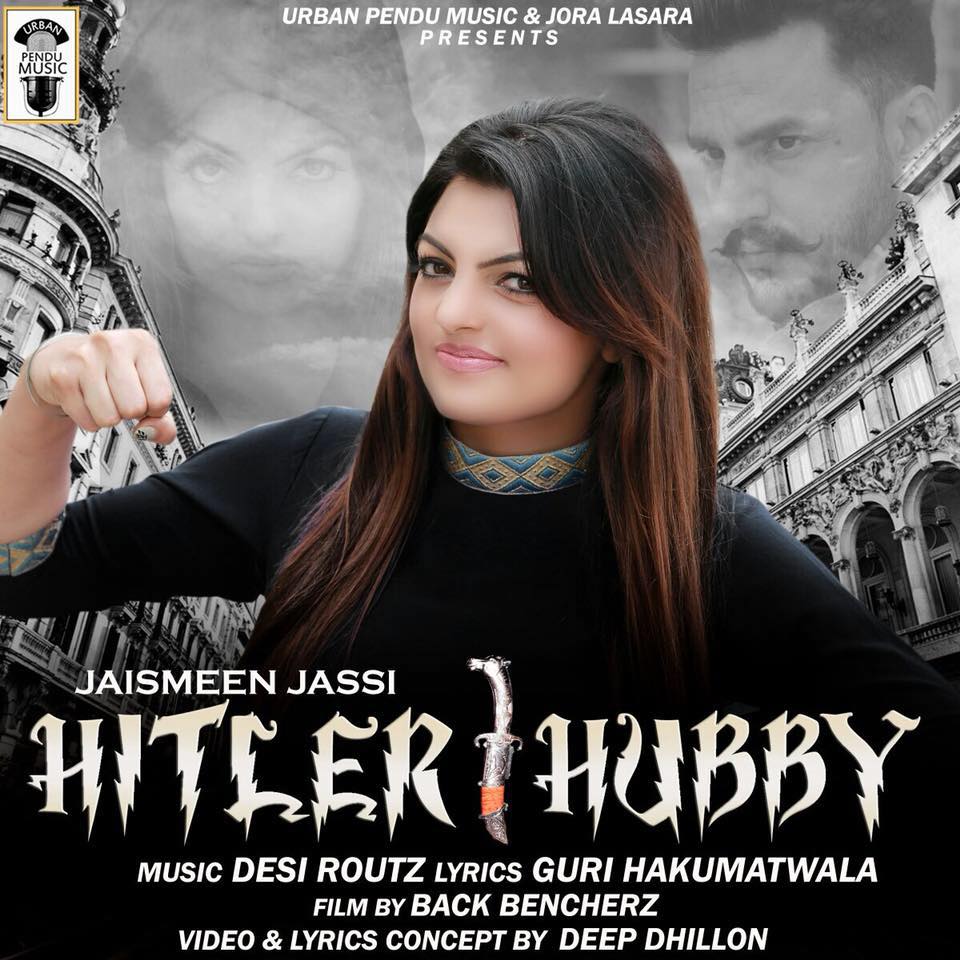 Hitler Hubby Jaismeen Jassi,Deep Dhillon