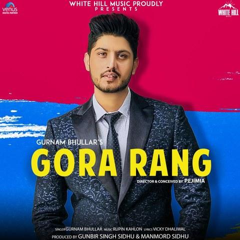 Gora Rang Gurnam Bhullar