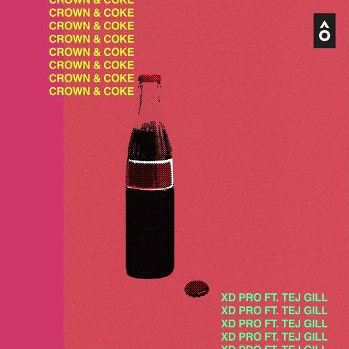 Crown And Coke Tej Gill 