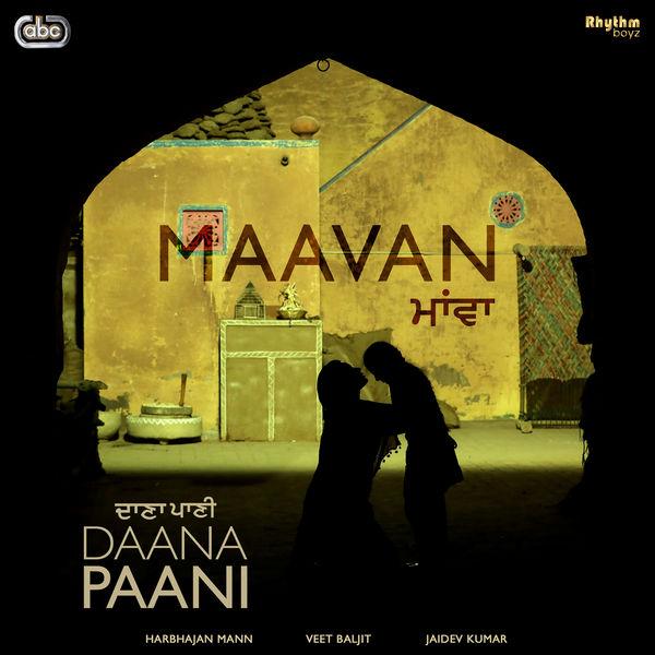 Maavan (Daana Paani) Harbhajan Mann