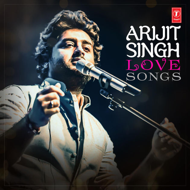 Love Songs Mashup Arijit Singh