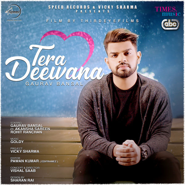 Tera Deewana Gaurav Bansal