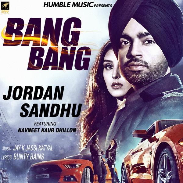 Bang Bang Jordan Sandhu