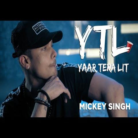 Yaar Tera LIT Mickey Singh