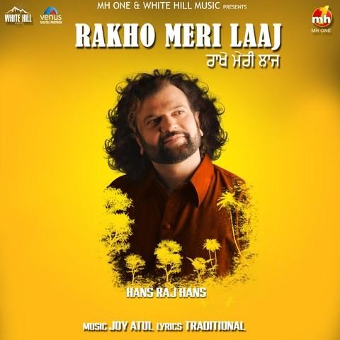 Rakho Meri Laaj Hans Raj Hans