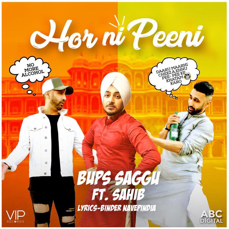 Hor Ni Peeni Sahib,Bups Saggu