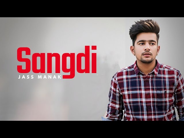 Sangdi Jass Manak