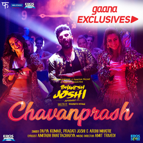 Chavanprash (Bhavesh Joshi Superhero) Divya Kumar,Pragati Joshi,Arohi Mhatre