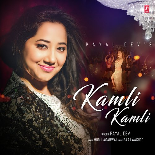 Kamli Kamli Payal Dev