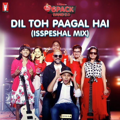 Dil Toh Paagal Hai (Isspeshal Mix) Anjali Ramesh,Ananya Halarnkar,Vishal Dadlani