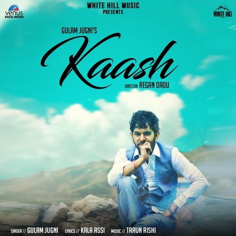 Kaash Gulam Jugni