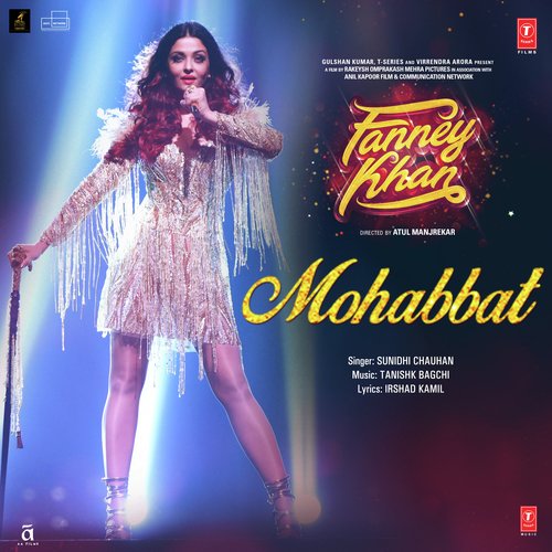 Mohabbat (Fanney Khan) Sunidhi Chauhan