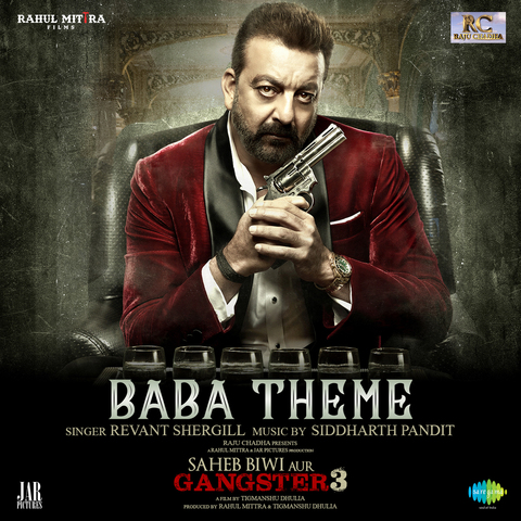 Baba Theme (Saheb Biwi Aur Gangster 3) Revant Shergill