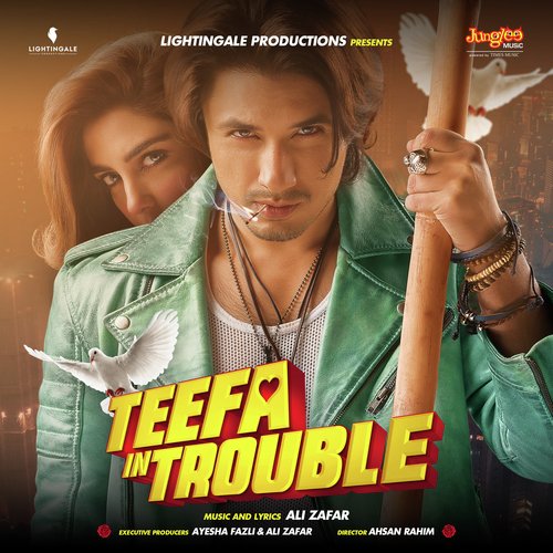 Teefa In Trouble Ali Zafar,Aima Baig